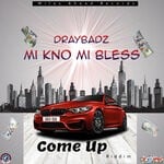 cover: Draybadz - Mi Kno Mi Bless