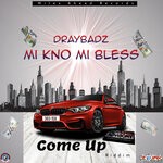 cover: Draybadz - Mi Kno Mi Bless