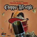 cover: Fearless 1don - Choppa Lifestyle