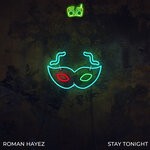 cover: Roman Hayez - Stay Tonight