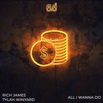 cover: Rich James|Tylah Winyard - All I Wanna Do