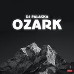 cover: Dj Falaska - Ozark