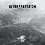 cover: Dylan Deck|Mika Mt|Various - Interpretation, Vol 05 | Remixes Only