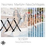 cover: Fabio De Magistris|Max Kuhn|Nico Heinz - So Sexy (Danny Druce XXX Remix)