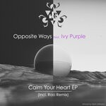 cover: Opposite Ways - Calm Your Heart EP