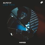 cover: Mrpetit - Like This