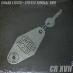 cover: Conan Liquid - Crates Revival 17