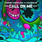 cover: Caique Carvalho|Wildsuad - Call On Me