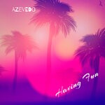 cover: Azevedo - Having Fun