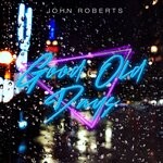 cover: John Roberts - Good Old Days