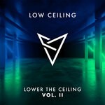 cover: Jesse Jonez|Soultight|Phineo|Robkju - LOWER THE CEILING VOL. II