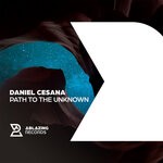 cover: Daniel Cesana - Path To The Unknown