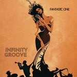 cover: Fantastic One - Infinity Groove