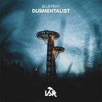 cover: Dubmentalist - Blueprint