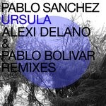 cover: Pablo Sanchez - Ursula (Remixes)