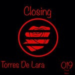 cover: Torres De Lara - Closing