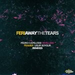 cover: Feri - Away The Tears (Remixes)