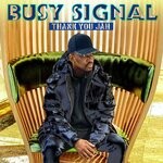 cover: Busy Signal - Thank You Jah