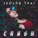 cover: Isolde Thai - Crush