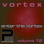 cover: Vortex - Enter The Vortex, Vol 12