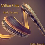 cover: Milton Gray - Back To Love