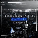 cover: Underground Tacticz - Drone