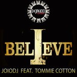 cover: Joiodj|Tommie Cotton - I Believe