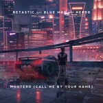 cover: Betastic|Blue Man|Herdd - MONTERO (Call Me By Your Name)