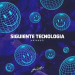 cover: Siguiente Tecnologia - Hayakuci