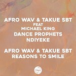 cover: Afro Wav|Takue (sbt) - Dance Prophets, Ndiyeke, Reasons To Smile (Original Mixes)