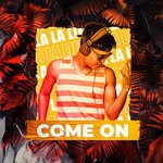 cover: La La Life|Sue Dj - Come On