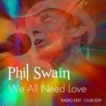 cover: Phil Swain - We All Need Love