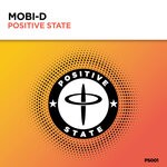 cover: Mobi D - Positive State (Extended Mix)