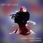 cover: Johnny Mster J Soul|Nomsa - Gift Of Love