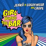 cover: Crope|Deejay Goldfinger|Jenko - Girl Behind The Bar