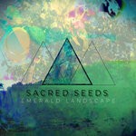 cover: Sacred Seeds - Emerald Landscape