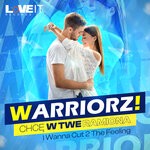 cover: Warriorz! - Chce W Twe Ramiona