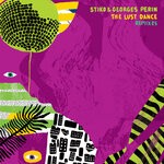 cover: Georges Perin|Stiko - The Lust Dance (Remixes)