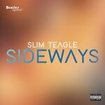 cover: Slim Teagle - Sideways (Explicit)