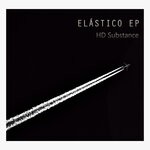 cover: Hd Substance - Elastico EP