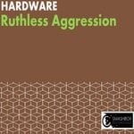 cover: Hardware - Ruthless Aggression