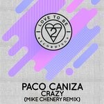 cover: Paco Caniza - Crazy (Mike Chenery Remix)