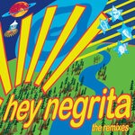 cover: Hey Negrita - The Remixes