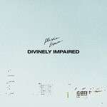 cover: Plastic Estate - Divinely Impaired