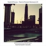 cover: Dash & Preuss - Past To Present Remixes E.P. (KMR010)