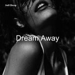 cover: Soft Deep - Dream Away