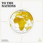 cover: Nicola Romano|Paola Belviso - To The Nations