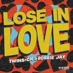 cover: Robbie Jay|Twinsick - Lose In Love