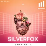 cover: Silverfox - Yah Blew It