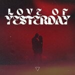 cover: Ivax|Jose De Mara - Love Of Yesterday